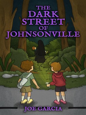 cover image of The Dark Street of Johnsonville (a fantasy shapeshifter adventure chapter book for kids)(Full Length Chapter Books for Kids Ages 6-12)